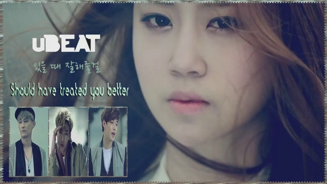 uBEAT - Should Have Treated You Bette Full HD k-pop [german sub]