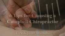 6 Pointer for Picking a Campbell Chiropractic doctor
