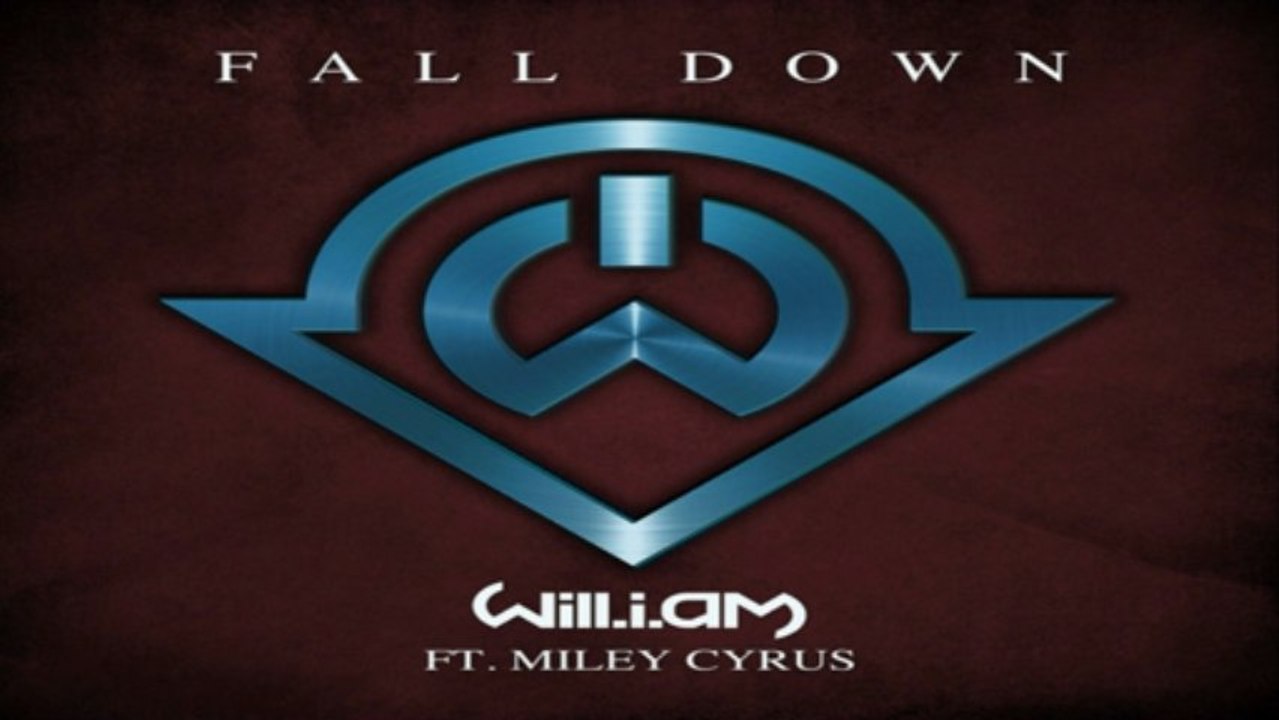 [ DOWNLOAD MP3 ] will.i.am - Fall Down (feat. Miley Cyrus) [ iTunesRip ]