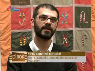 Dirok 98.Bölüm: Rober Koptaş, Ermeni Meselesi-II