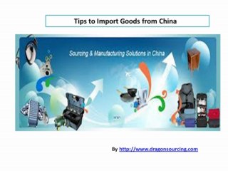 Tips for importing goods from China.