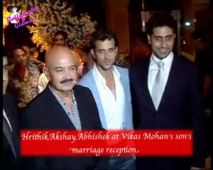 Download Video: Hrithik, Akshay, Abhishek at Vikas Mohan's son's marriage reception