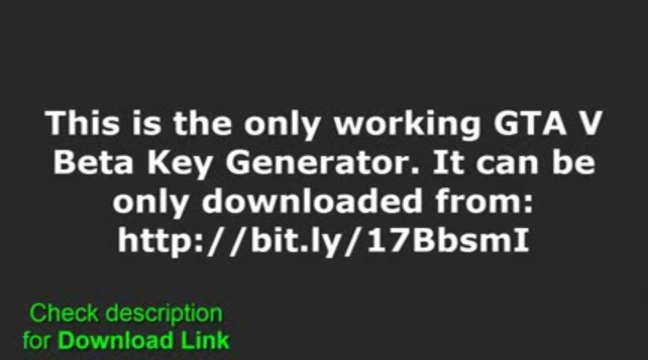 GTA V Beta (Keygen | Crack) | Télécharger & Full Torrent