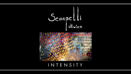 2009 - "Intensity" - Clip Vernissage exposition Olivier Scarpelli