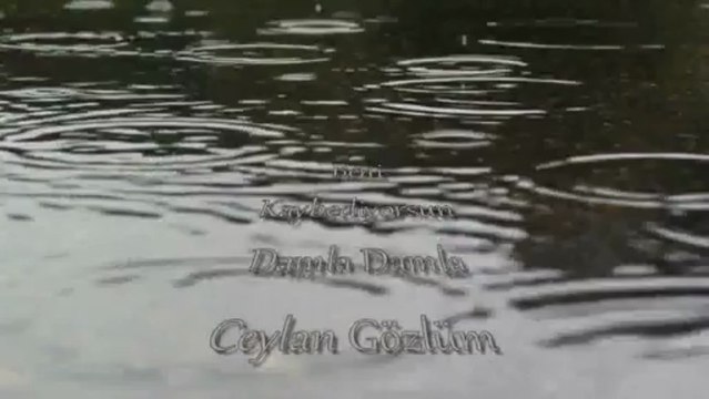 Beni Kaybediyorsun Damla Damla