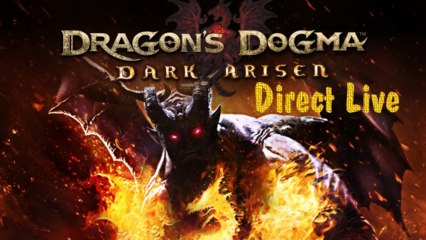 Direct Live - Dragon's Dogma : Dark Arisen (Xbox 360)