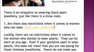 Etiquette on wearing Black Pearl Jewellery | Black Pearls