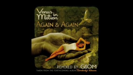Venus In Motion - Again & Again (Giom's Radio Edit) (Seamless Recordings)