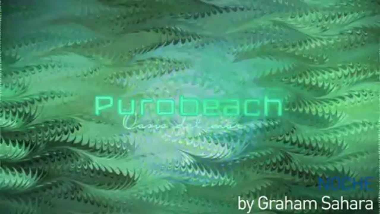 Purobeach Volumen Ocho Mixed & Compiled by Ben Sowton & Graham Sahara ADVERT