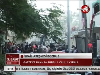 İSRAİL ATEŞKESİ BOZDU