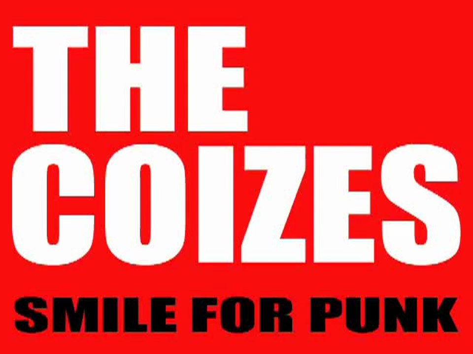 THE COIZES - WE ARE A PUNK