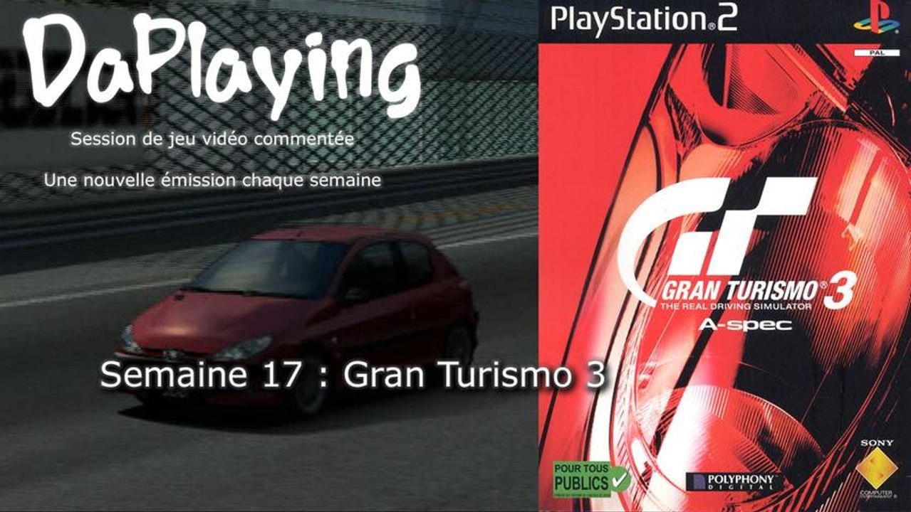 Gran Turismo 3 - PlayStation 2 - DaPlaying Semaine 17 - 2013