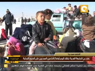وفد من الجامعة العربية يتفقد اليوم أوضاع النازحين السوريين على الحدود التركية
