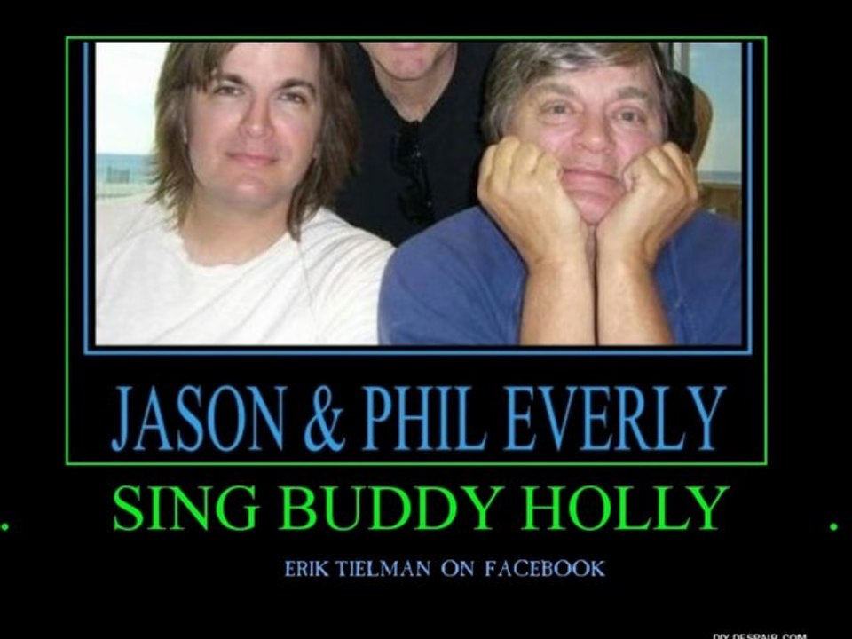 Phil Everly  & son Jason Everly sing Buddy Holly's * RAVE ON *