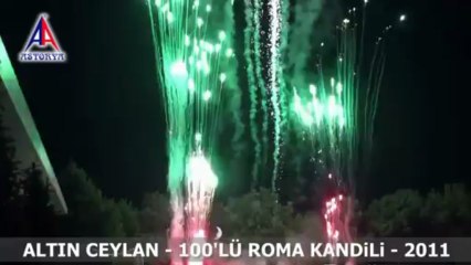 Altın Ceylan 100'lü Roma Kandili Gösterisi 2011