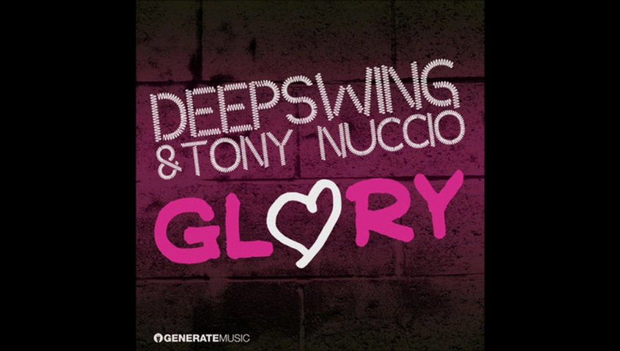 Deepswing & Tony Nuccio - Glory (Eric Wikmans original mix)