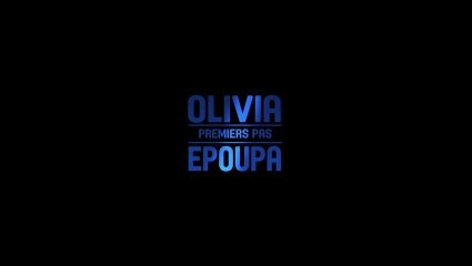Premiers pas - Rencontre avec Olivia Epoupa