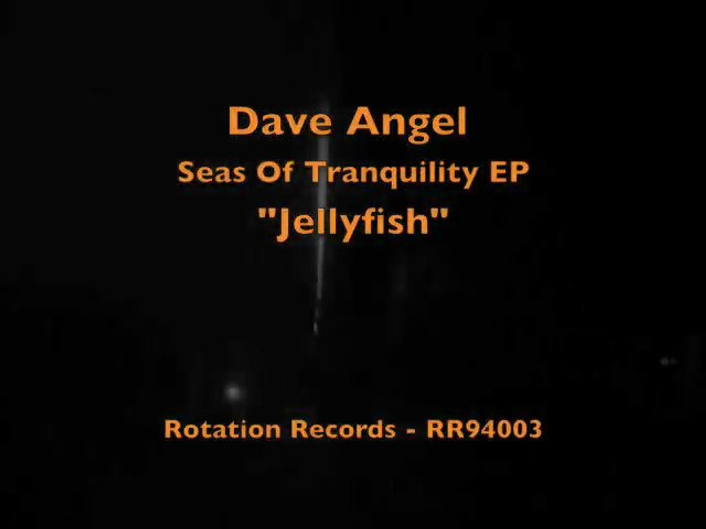 Dave Angel / Seas Of Tranquility EP / Jellyfish