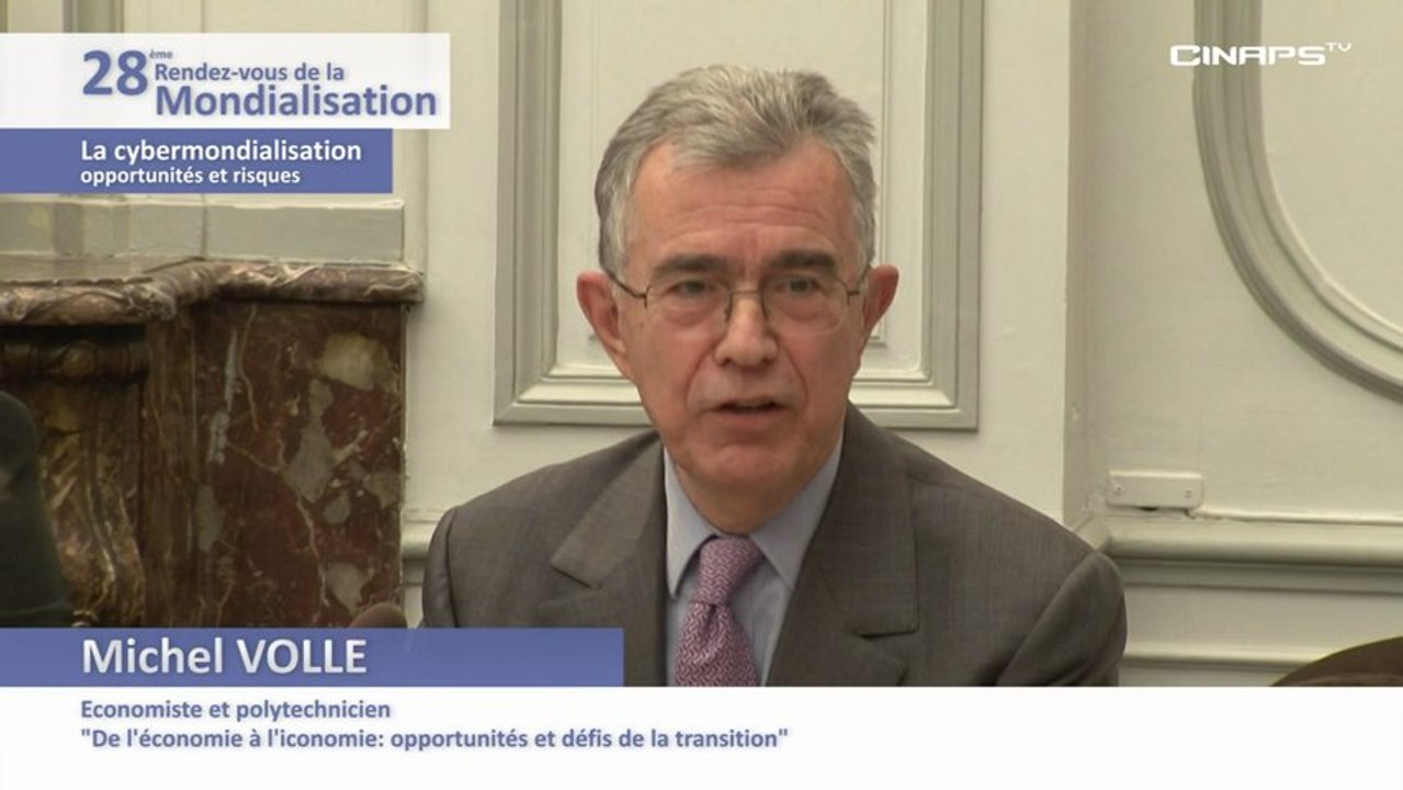 Centre d'Analyse Stratégique - La cybermondialisation - Opportunités et risques - Partie 2-4 - Michel VOLLE