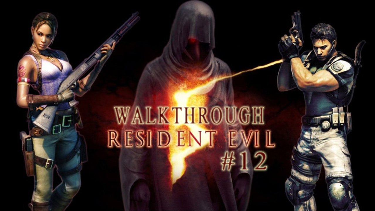 Resident Evil 5 [12] Chapitre 3-3