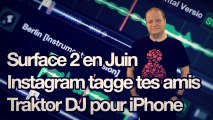 freshnews #431 Surface 2 en juin. Instagram tagge les personnes. Traktor DJ (03/05/13)