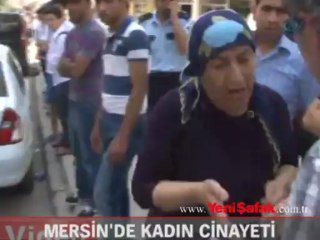Mersin'de kadın cinayeti!
