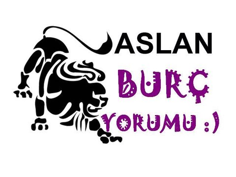 ASLAN Burç Yorumu (5 Mayıs-11 Mayıs 2013)