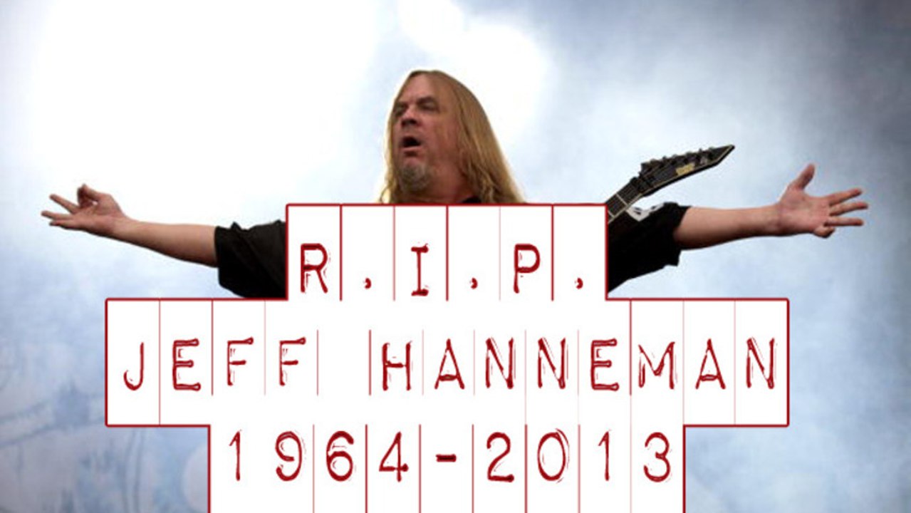 R.I.P. Jeff Hanneman of Slayer