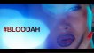 Dafina Zeqiri - Bloodah (Official Video)