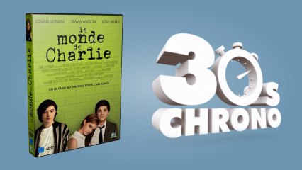 [30 Secondes] Le Monde de Charlie