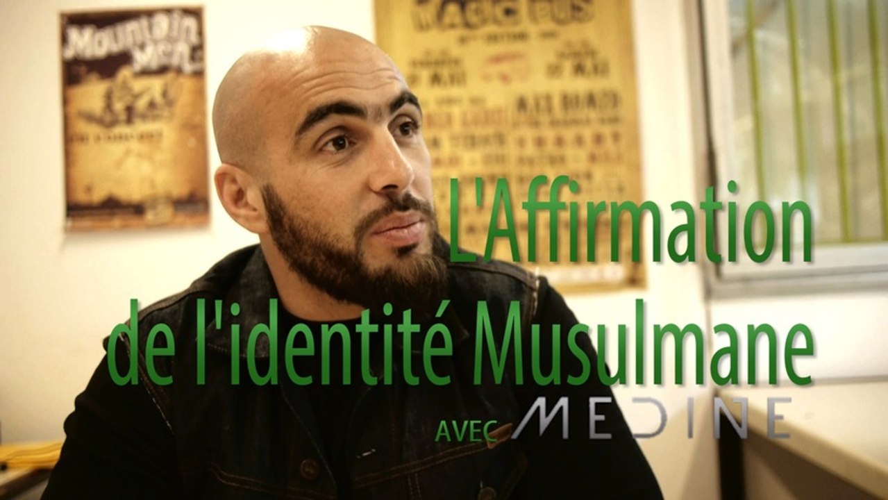 L'Affirmation de l'identité Musulmane (feat. Medine)