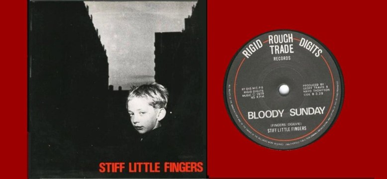 Stiff Little Fingers - Bloody Sunday
