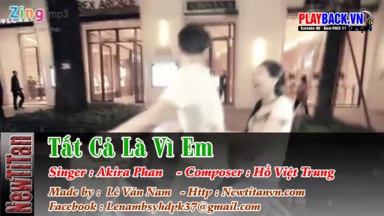 KARAOKE HD  DEMO tất cả là vì em (singer : akira phan )