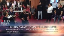 FLORIN SALAM - SAINT TROPEZ LIVE LA BOTEZ DEMARCO