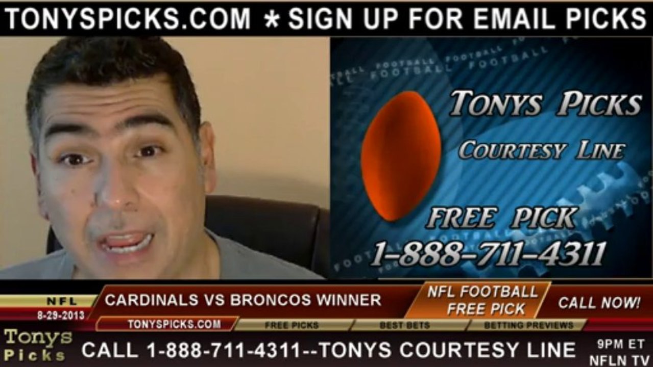 Denver Broncos vs. Arizona Cardinals Pick Prediction NFL Pro Football Odds Preview 8-29-2013