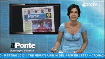 Rassegna Stampa Il Ponte del 22 Agosto 2013.mpg