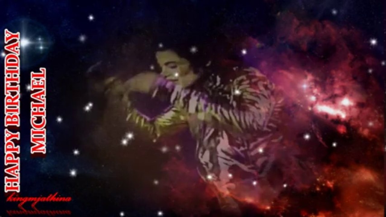 Michael Jackson Happy Birthday Michael 2013 version 3
