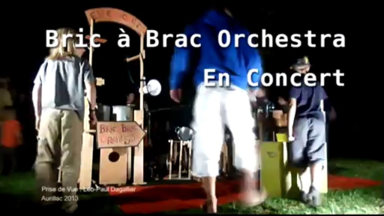 Bric à Brac Orchestra - En Concert - Teaser 2013