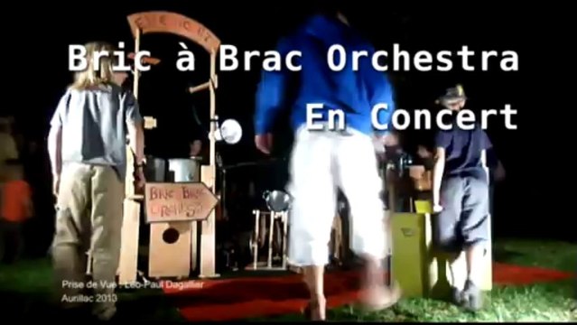 Bric à Brac Orchestra - En Concert - Teaser 2013