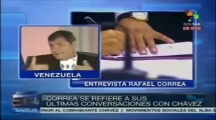 CORREA HABLA DE SU ULTIMA CHARLA CON CHAVEZ