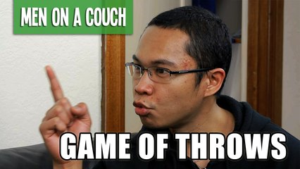 Men On A Couch [ep.110] "Game Of Throws"