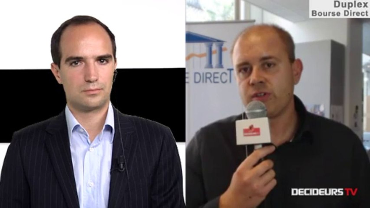 28/08/13 : Les Experts de Bourse Direct dans l'émission "Duplex Bourse" sur Décideurs TV