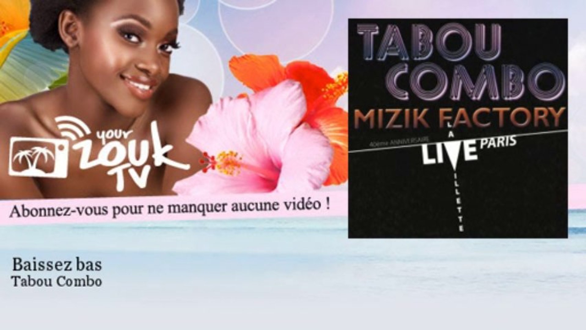 Tabou Combo - Baissez bas - Vidéo Dailymotion