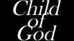 Un premier teaser pour Child of God de James Franco !