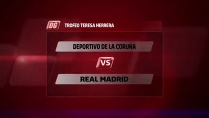 Dep. La Coruña 0 Real Madrid 4 (Trofeo Teresa Herrera)