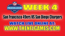 Watch San Francisco 49ers vs San Diego Chargers Preseason Game Online