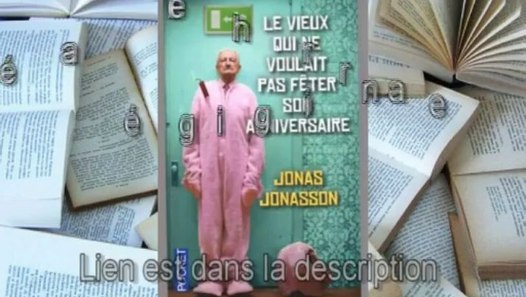 le vieux qui ne voulait pas fêter son anniversaire pdf Telecharger Gratuit Le Vieux Qui Ne Voulait Pas Feter Son le vieux qui ne voulait pas fêter son anniversaire pdf