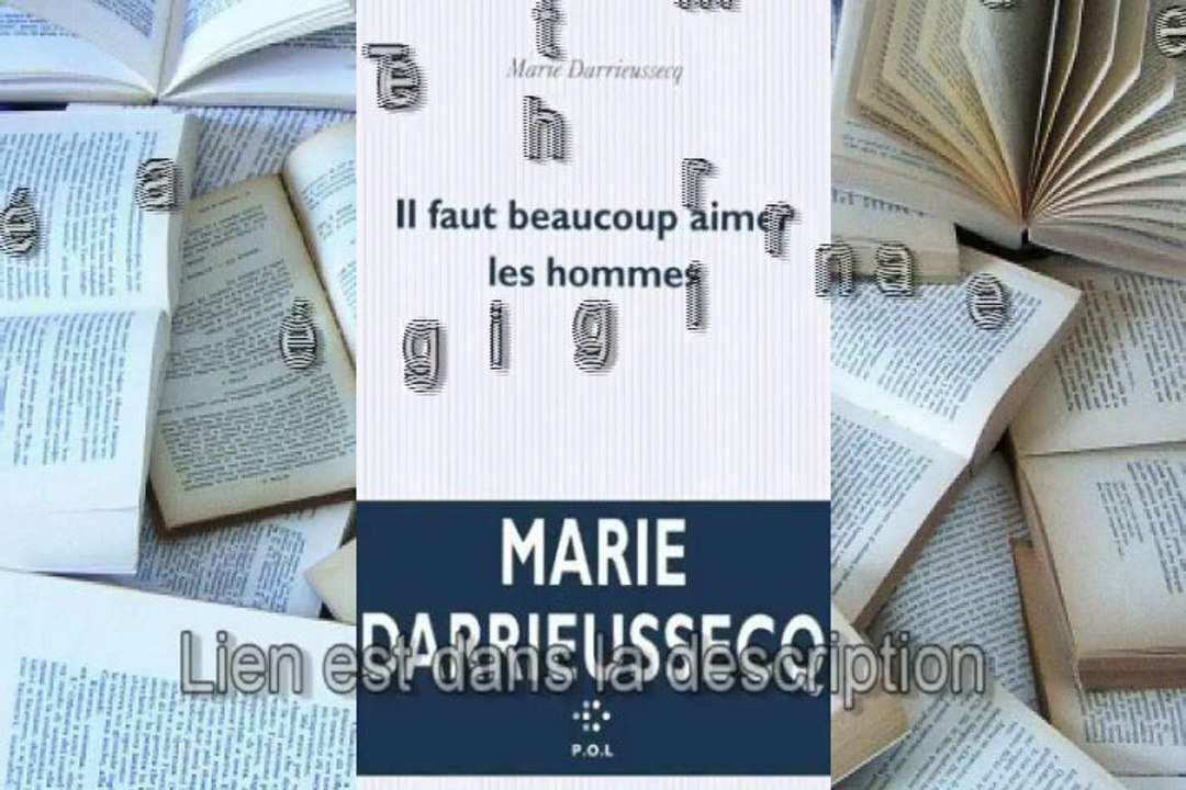 Télécharger gratuit Il faut beaucoup aimer les hommes de Marie ...