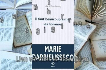 Télécharger gratuit Il faut beaucoup aimer les hommes de Marie Darrieussecq