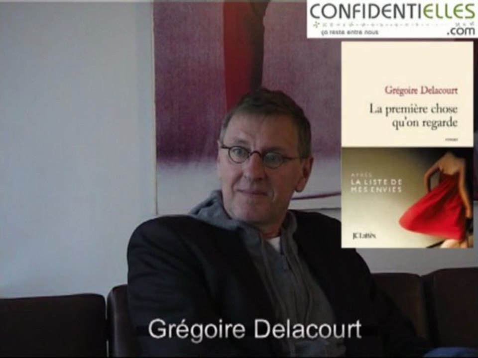 L’interview de Grégoire Delacourt : La première chose qu’on regarde